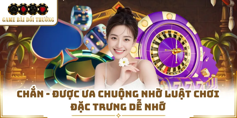 Chắn - Được Ưa Chuộng Nhờ Luật Chơi Đặc Trưng Dễ Nhớ